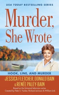 Murder, She Wrote: Hook, Line, And Murder book