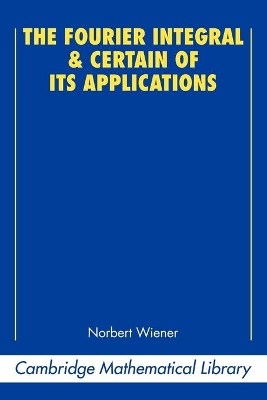 Fourier Integral and Certain of its Applications book