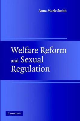 Welfare Reform and Sexual Regulation book