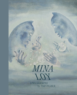 Mina Loy: Strangeness Is Inevitable book