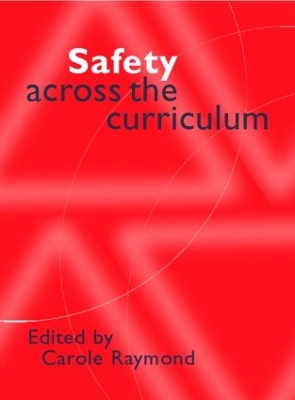 Safety Across the Curriculum by Carole Raymond