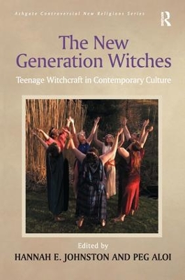 The New Generation Witches by Peg Aloi