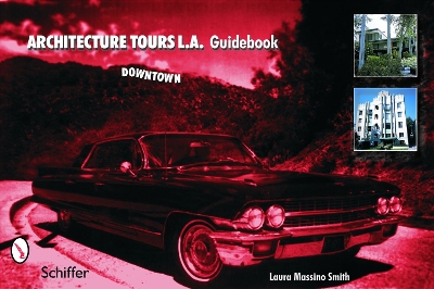 Architecture Tours L.A. Guidebook book