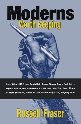 Moderns Worth Keeping by Russell Fraser