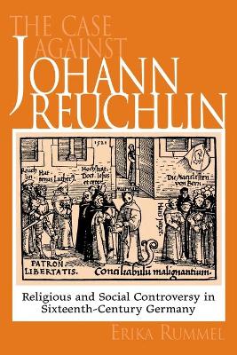 The Case Against Johann Reuchlin by Erika Rummel