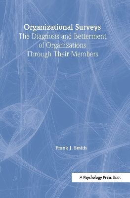 Organizational Surveys by Frank J. Smith