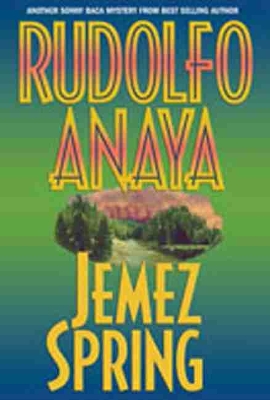 Jemez Spring by Rudolfo Anaya