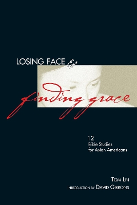 Losing Face & Finding Grace book