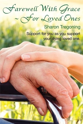 Farewell with Grace for Loved Ones book