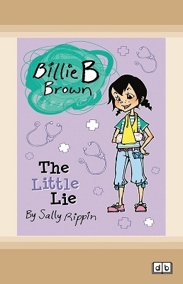 The The Little Lie: Billie B Brown 11 by Sally Rippin