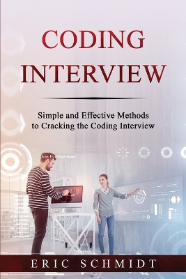 Coding Interview: Simple and Effective Methods to Cracking the Coding Interview book