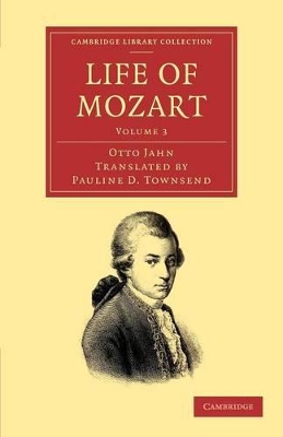 Life of Mozart: Volume 3 book