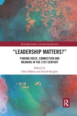 Leadership Matters: Finding Voice, Connection and Meaning in the 21st Century by Chris Mabey