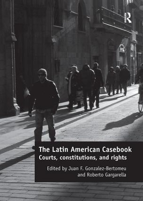 The Latin American Casebook by Juan F. Gonzalez-Bertomeu