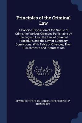 Principles of the Criminal Law by Seymour Frederick Harris