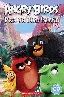 Angry Birds: Pigs on Bird Island by Nicole Taylor