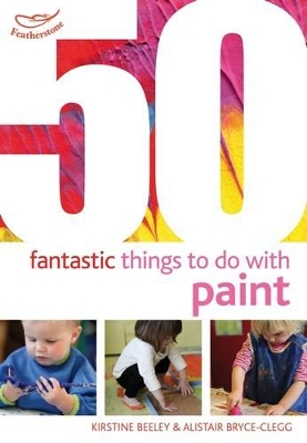 50 Fantastic things to do with paint book