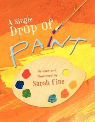 A Single Drop of Paint by Sarah Fine