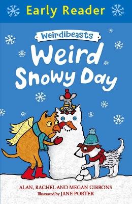 Early Reader: Weirdibeasts: Weird Snowy Day book