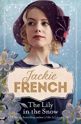 Miss Lily: #3 The Lily in the Snow by Jackie French