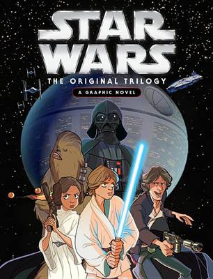 Star Wars: Original Trilogy Graphic Novel book