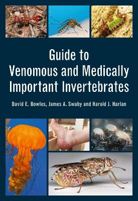 Guide to Venomous and Medically Important Invertebrates book
