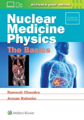 Nuclear Medicine Physics: The Basics book