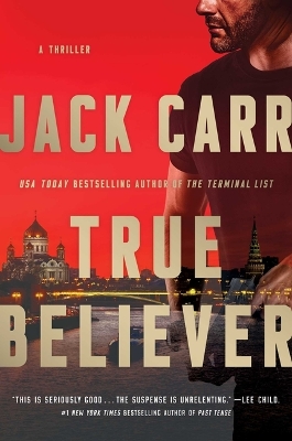 True Believer: A Thriller by Jack Carr