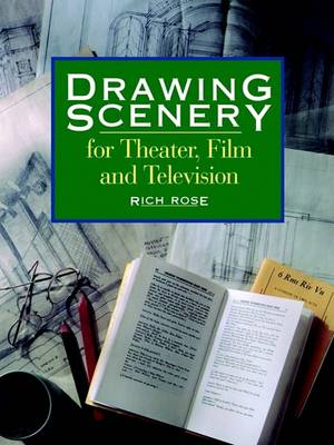 Drawing Scenery for Theater, Film and Television book