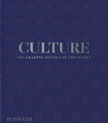 Culture: The Leading Hotels of the World book