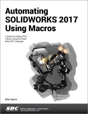 Automating SOLIDWORKS 2017 Using Macros book