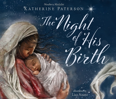 The Night of His Birth by Katherine Paterson