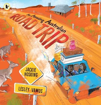 An Amazing Australian Road Trip by Jackie Hosking