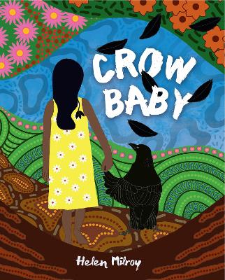 Crow Baby: Australian First Nations storytelling for early readers book