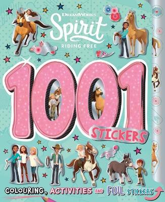Spirit Riding Free: 1001 Stickers (Dreamworks) book