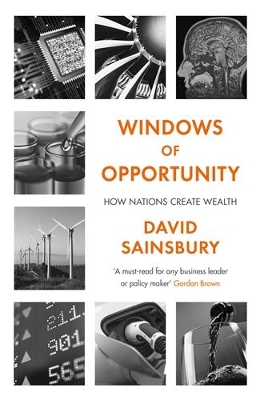 Windows of Opportunity: How Nations Create Wealth book