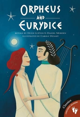 Greek Myths 3: Orpheus and Eurydice by Hugh Lupton