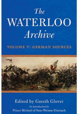 The Waterloo Archive: Volume V by Gareth Glover