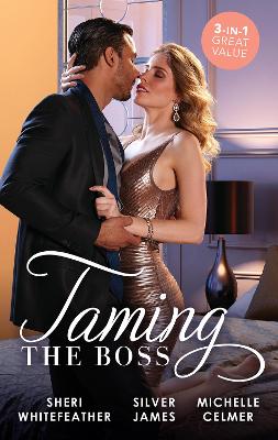 Taming The Boss/Waking Up with the Boss/The Boss and His Cowgirl/The Secretary's Secret by Silver James