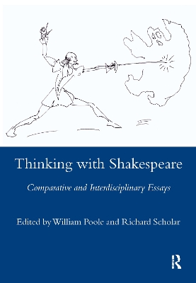 Thinking with Shakespeare by William Poole