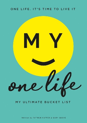 My One Life: My Ultimate Bucket List book