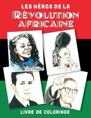 Les Heros de la Revolution Africaine book