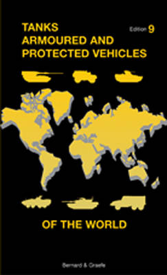 Tanks Armoured and Protected Vehicles of the World book