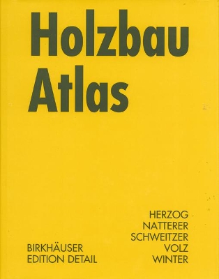 Holzbau Atlas book