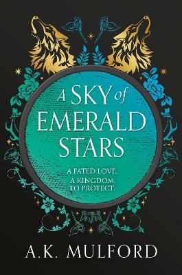 A Sky of Emerald Stars (The Golden Court, Book 2) book