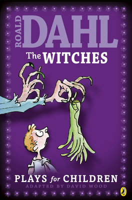 The The Witches: Plays for Children by David Wood