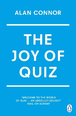 The Joy of Quiz by Alan Connor