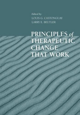 Principles of Therapeutic Change That Work book