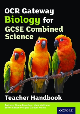 OCR Gateway GCSE Biology for Combined Science Teacher Handbook book