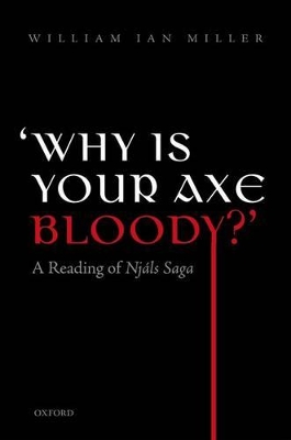 'Why is your axe bloody?' by William Ian Miller